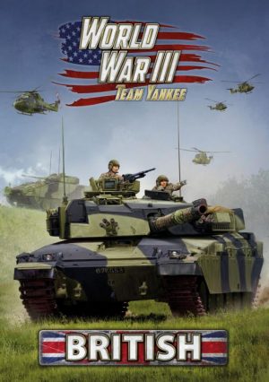 Battlefront Team Yankee  British WWIII: British Forces Book - WW3-02 - 9781988558134
