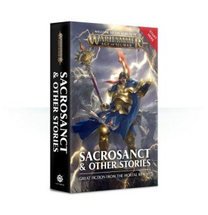 Games Workshop   Age of Sigmar Books Sacrosanct & Other Stories (softback) - 60100281221 - 9781784967925