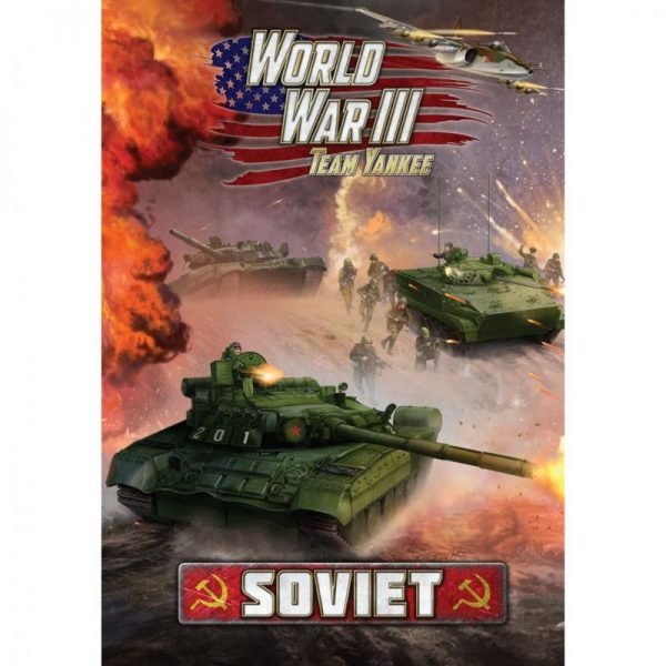 Battlefront Team Yankee  Soviets WWIII: Soviets Army Book - WW3-04 - 9781988558233