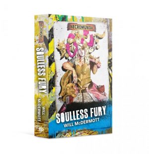 Games Workshop   Necromunda Books Necromunda: Soulless Fury (paperback) - 60100581026 - 9781789990836