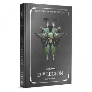 Games Workshop   Warhammer 40000 Books 13th Legion (20th Anniversary Edition) - 60040181722 - 9781789990454