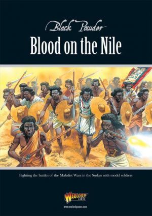 Warlord Games Black Powder  Rules & Supplements Blood On The Nile - Sudan Black Powder Supplement - 309910012 - 9780992661649