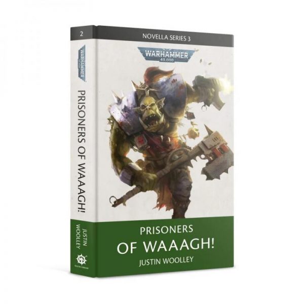 Games Workshop   Warhammer 40000 Books Prisoners of Waaagh! (Hardback) - 60040181494 - 9781789998597