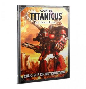 Games Workshop (Direct) Adeptus Titanicus  Adeptus Titanicus Adeptus Titanicus: Crucible Of Retribution - 60040399012 - 9781788269636