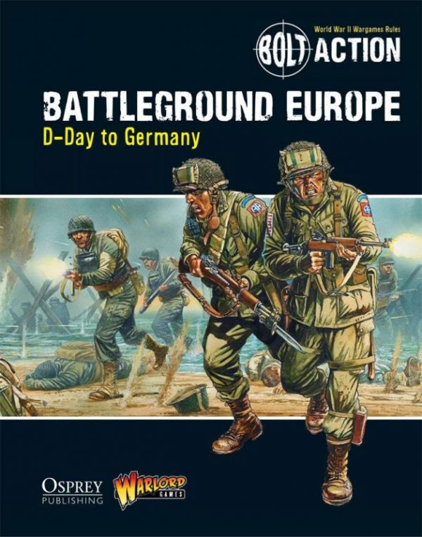 Warlord Games Bolt Action  Bolt Action Books & Accessories Battleground Europe: D-Day to Germany - 409910027 - 9781472807380