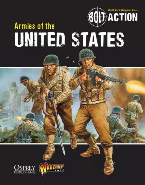 Warlord Games Bolt Action  Bolt Action Books & Accessories Bolt Action: Armies of the United States - BOLT-ACTION-2 - 9781780960876