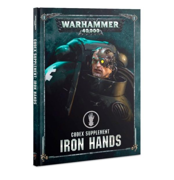 Games Workshop Warhammer 40,000  Iron Hands Codex Supplement: Iron Hands - 60030101046 - 9781788266581