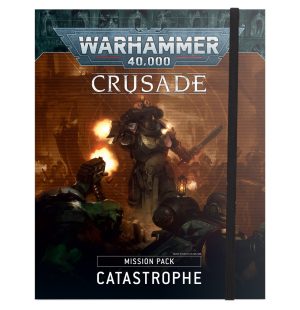 Crusade Mission Pack: Catastrophe 1