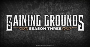 Gaining Grounds Season Three 1