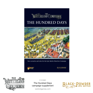 Black Powder Epic Battles: The Hundred Days campaign supplement 1