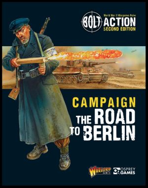 Bolt Action Campaign: The Road to Berlin 1