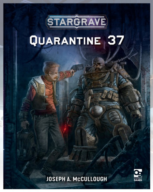 Stargrave: Quarantine 37 1