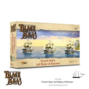 Black Seas: French Navy 3rd Rates of Renown 1