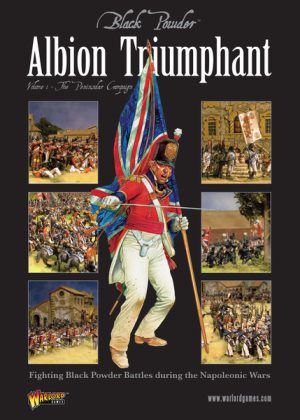 Albion Triumphant Volume 1 - The Peninsular campaign 1