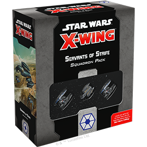 Star Wars X-Wing: Servants of Strife Squadron Pack 1
