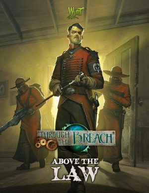 Through The Breach: Above the Law 1