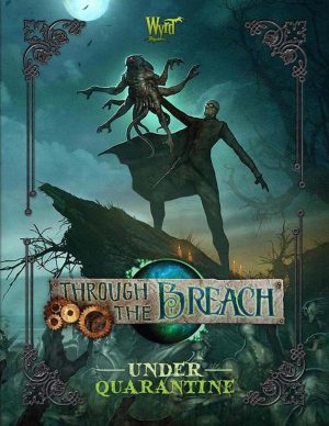 Through The Breach: Under Quarantine 1