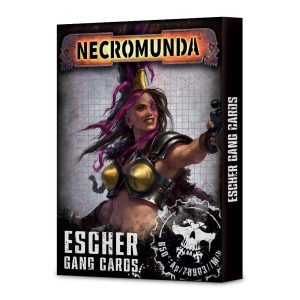 Necromunda: Escher Gang Tactics Cards 1