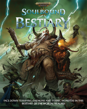 Soulbound Bestiary: Warhammer Age of Sigmar Roleplay 1